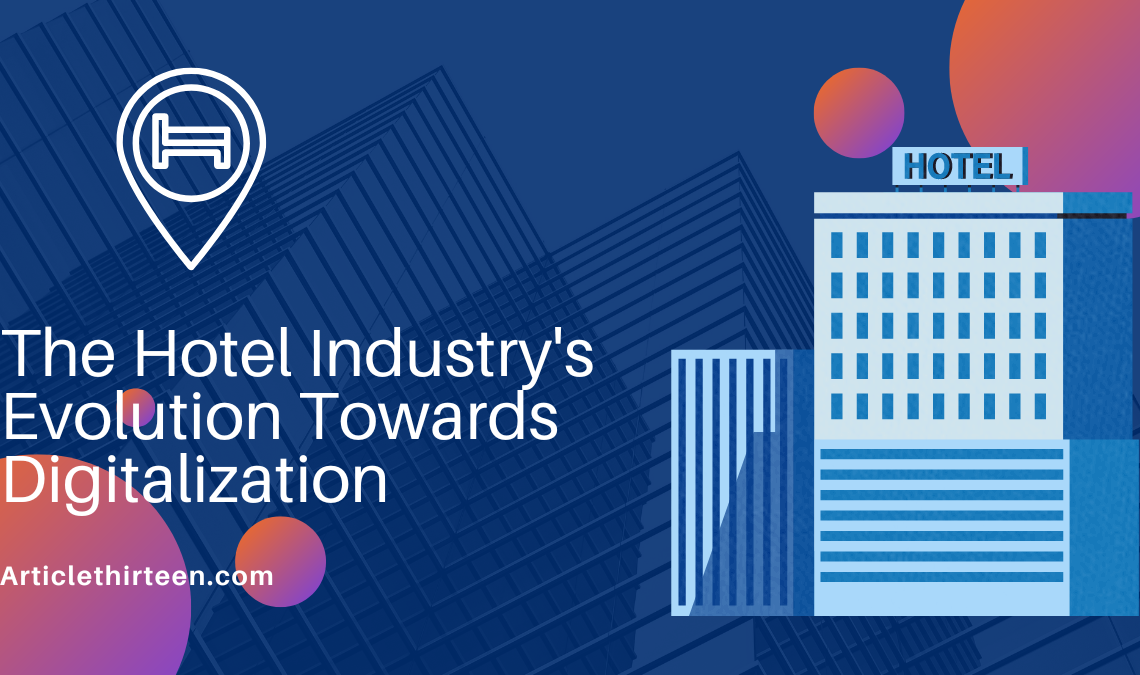 The Hotel Industry's Evolution Towards Digitalization
