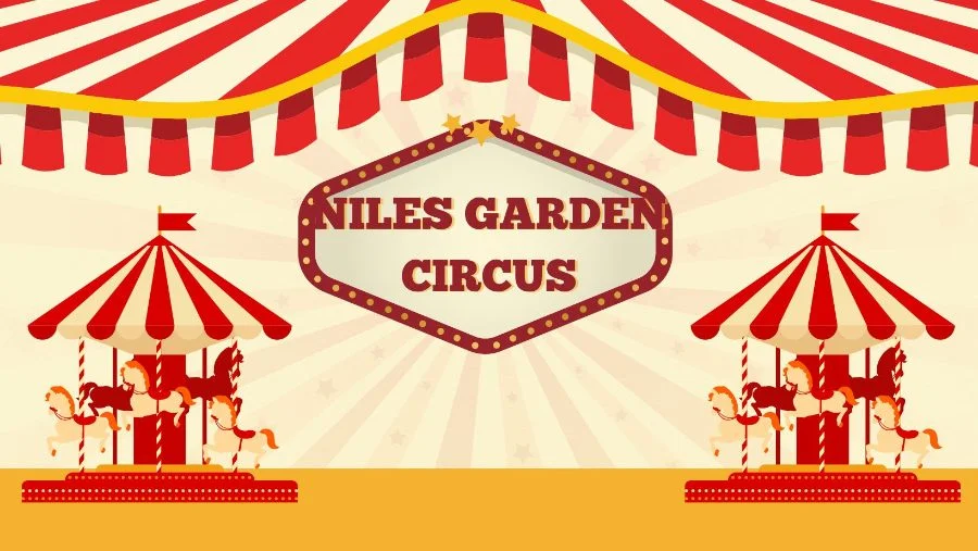 Niles Garden Circus: A Magical Experience for All Ages
